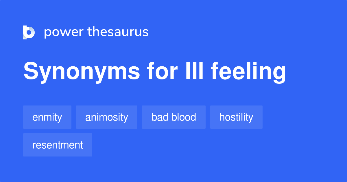 ill-feeling-synonyms-280-words-and-phrases-for-ill-feeling