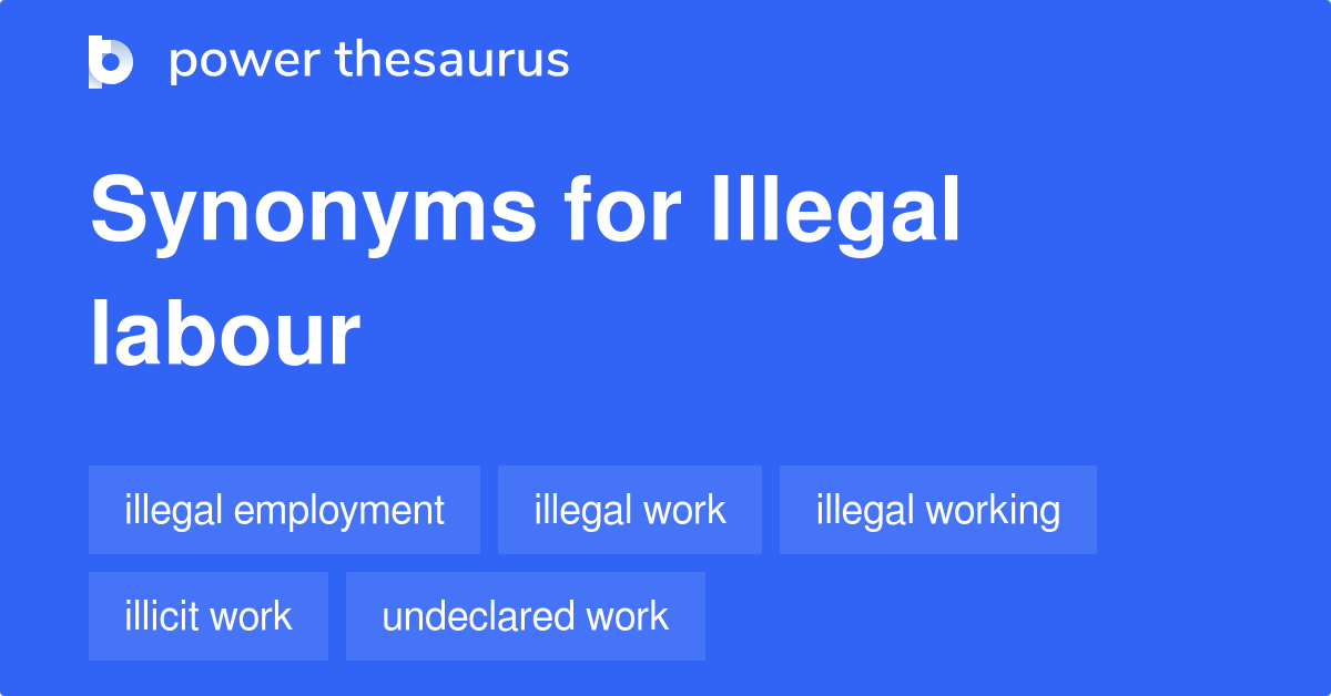 illegal-labour-synonyms-42-words-and-phrases-for-illegal-labour