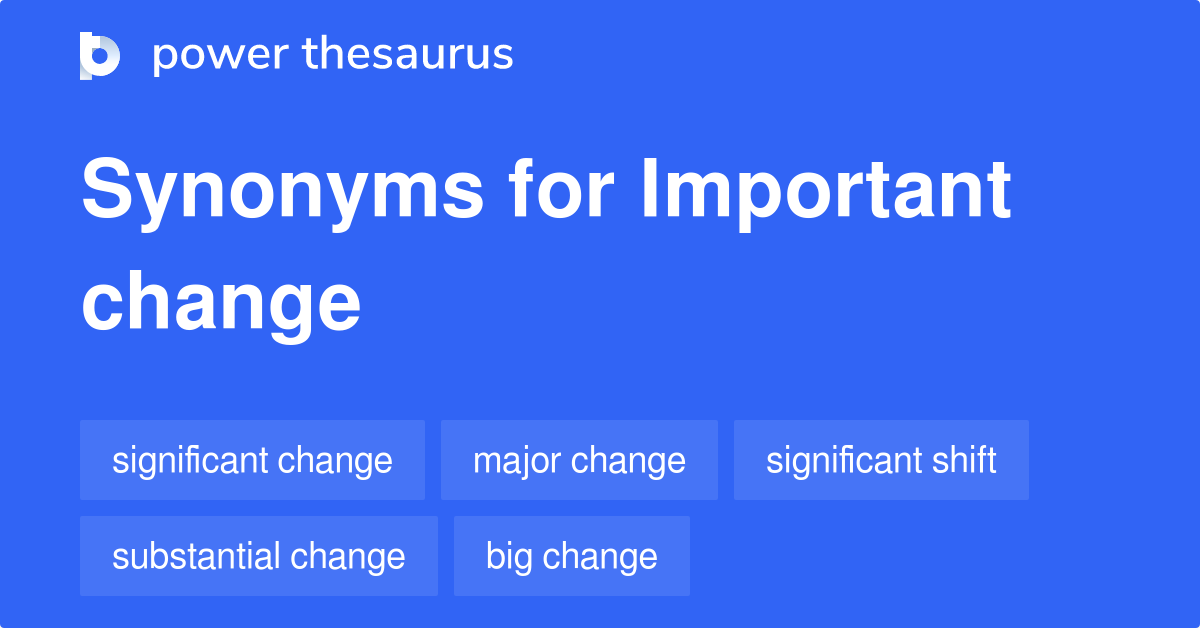 important-change-synonyms-580-words-and-phrases-for-important-change