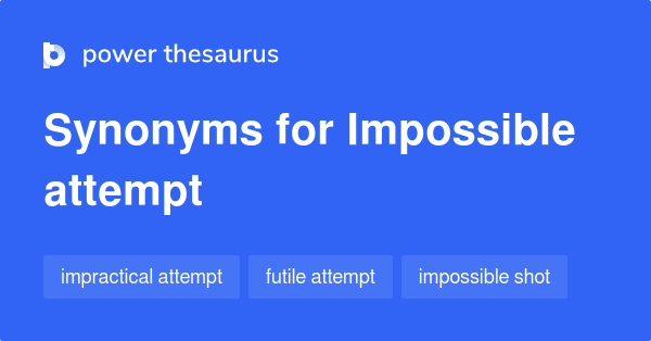 What Are Synonyms For Impossible