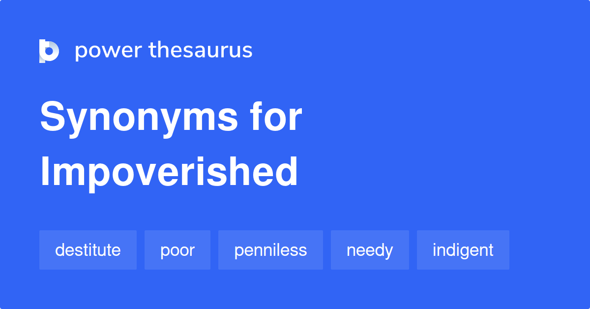 impoverished-synonyms-1-587-words-and-phrases-for-impoverished