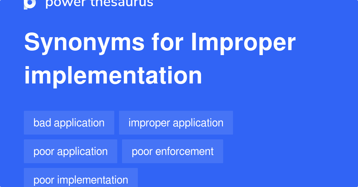 improper-implementation-synonyms-28-words-and-phrases-for-improper