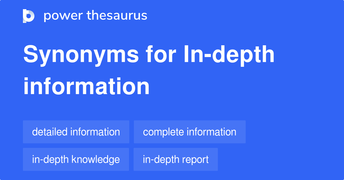 in-depth-information-synonyms-84-words-and-phrases-for-in-depth