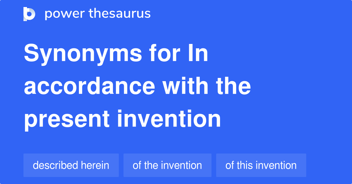 in-accordance-with-the-present-invention-synonyms-17-words-and