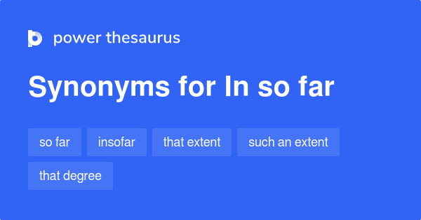 in-so-far-synonyms-20-words-and-phrases-for-in-so-far