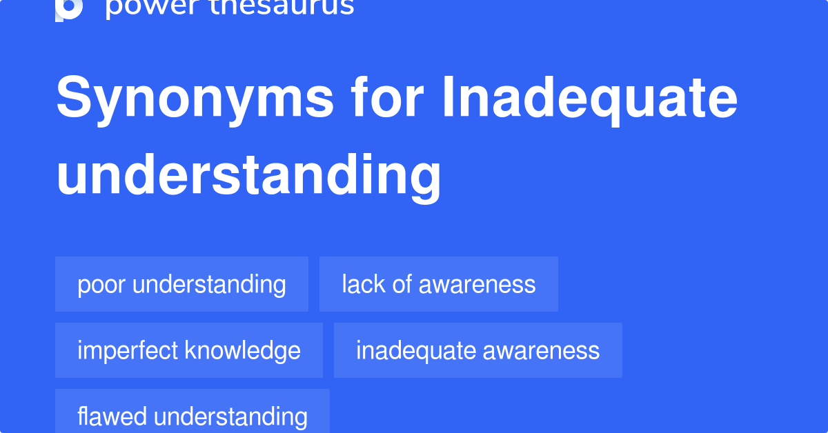 inadequate-understanding-synonyms-279-words-and-phrases-for