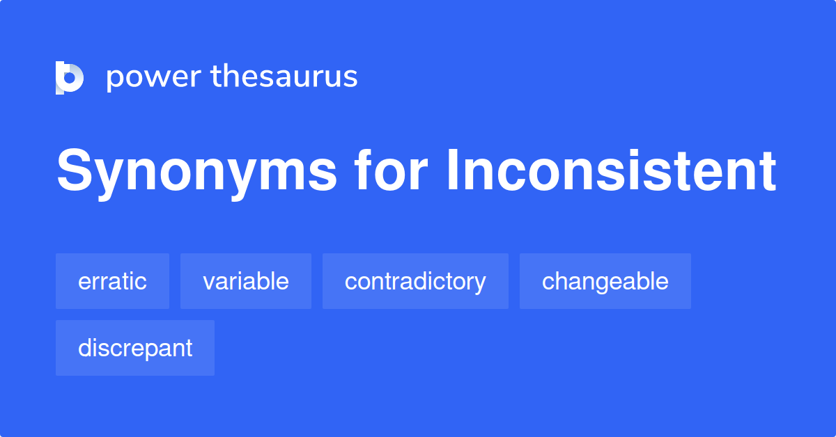 inconsistent-synonyms-1-775-words-and-phrases-for-inconsistent