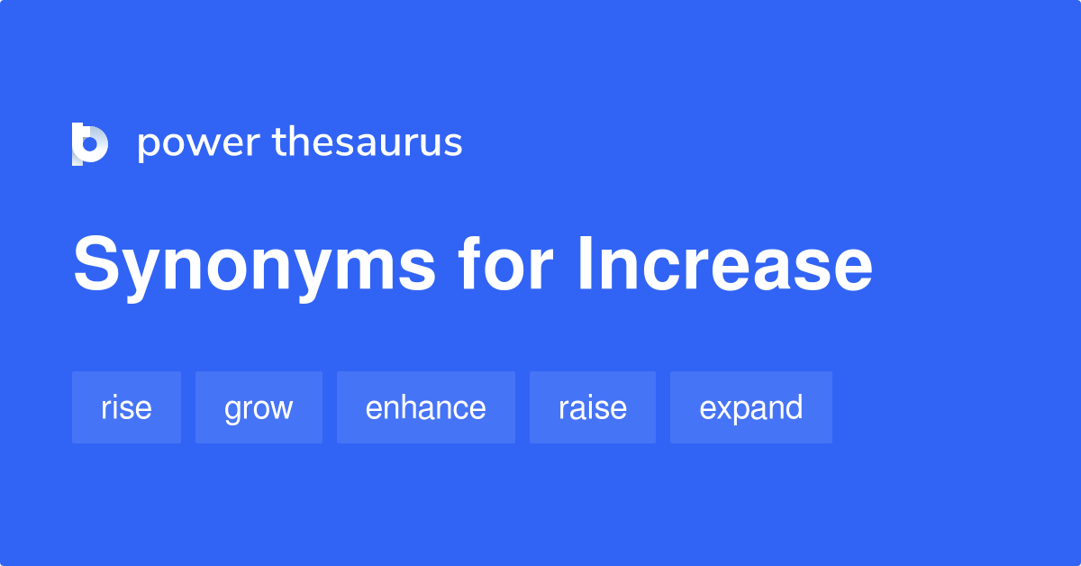 synonyms for increase