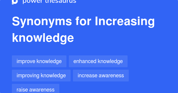 Increasing Knowledge Synonyms 225 Words And Phrases For Increasing Knowledge