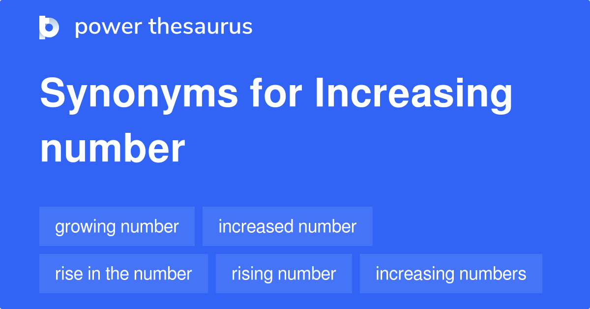 increasing-number-synonyms-340-words-and-phrases-for-increasing-number