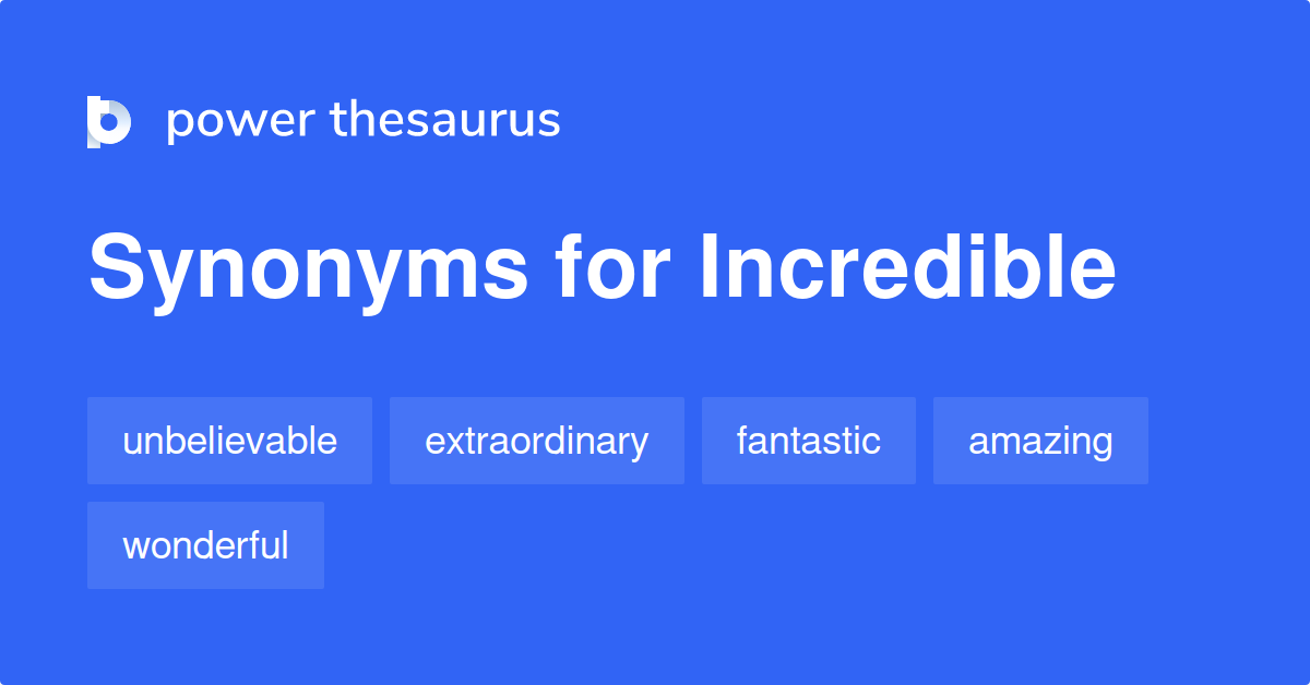 178-synonyms-for-incredible-related-to-amazing