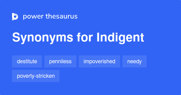 What Is The Best Synonym For Indigent