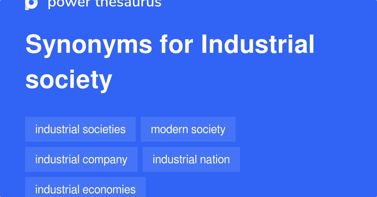 industrial-society-synonyms-85-words-and-phrases-for-industrial-society