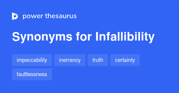 infallibility-synonyms-122-words-and-phrases-for-infallibility