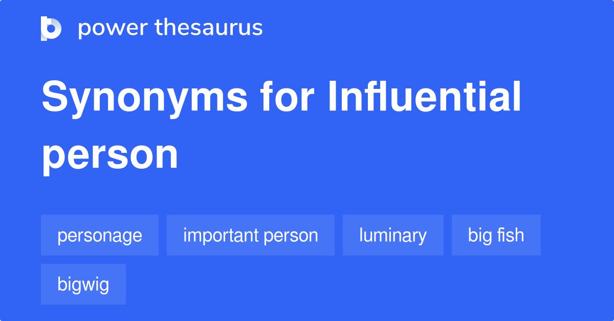 influential-person-synonyms-515-words-and-phrases-for-influential-person