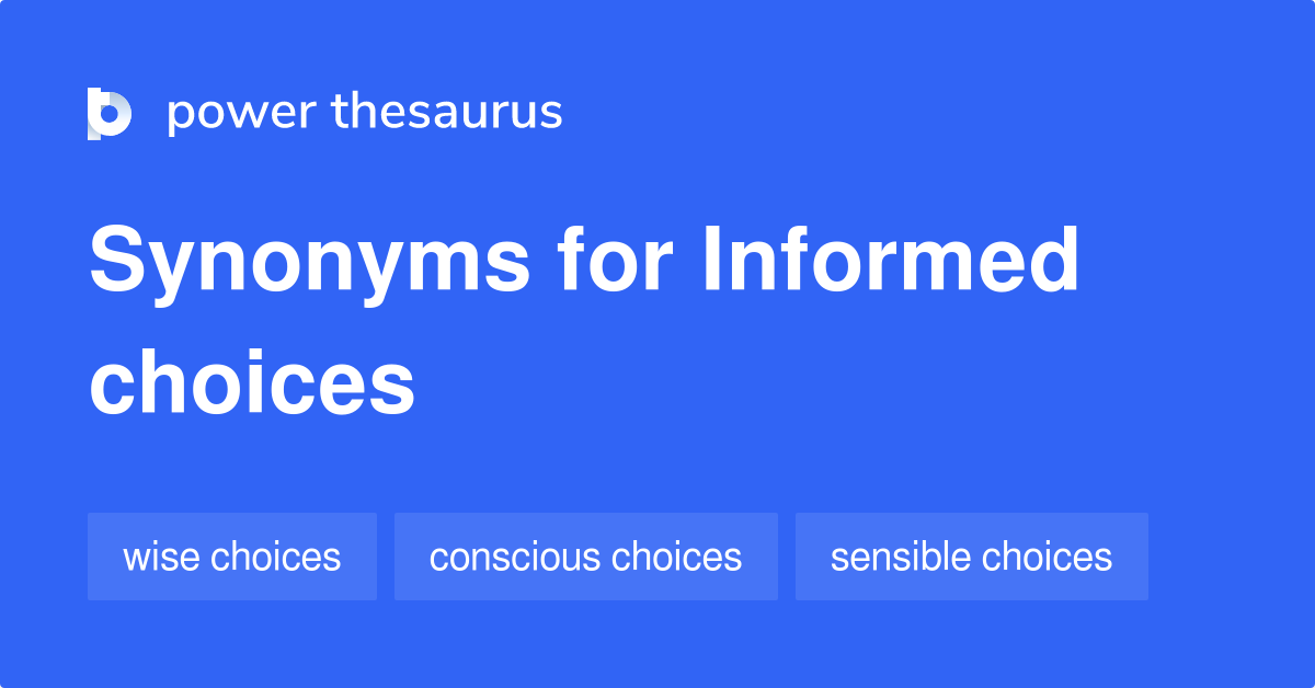 informed-choices-synonyms-47-words-and-phrases-for-informed-choices