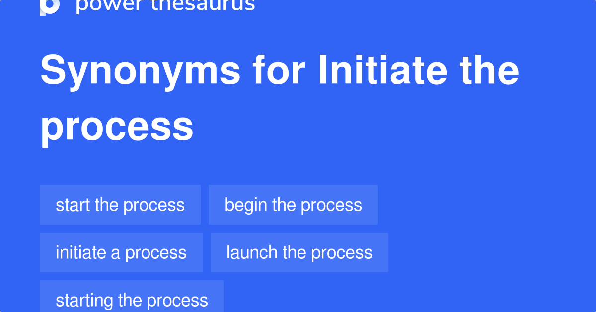 initiate-the-process-synonyms-194-words-and-phrases-for-initiate-the