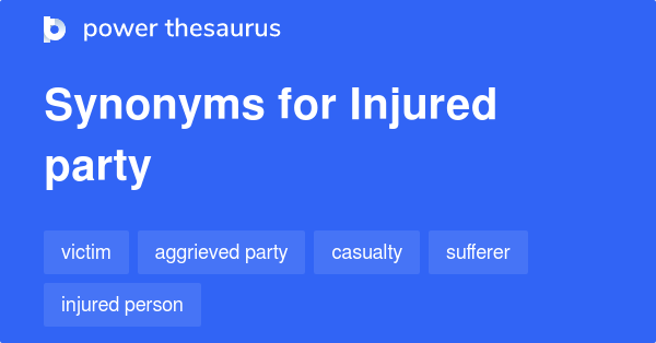 The Injured Party Synonym