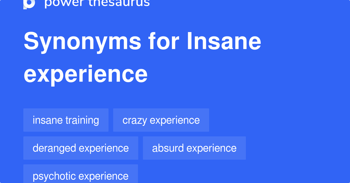 Synonym 2025 for insanity