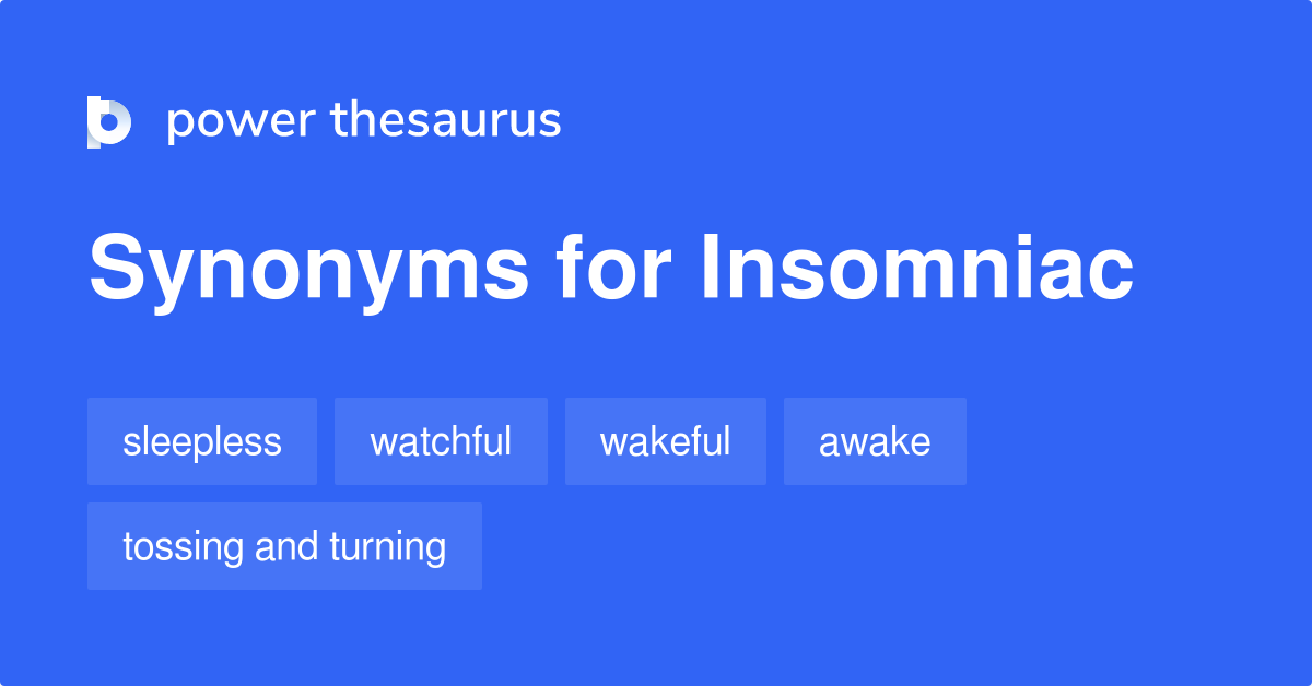 insomniac-synonyms-321-words-and-phrases-for-insomniac