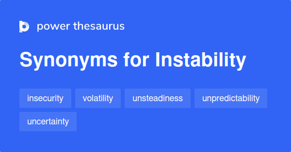 instability-synonyms-1-296-words-and-phrases-for-instability