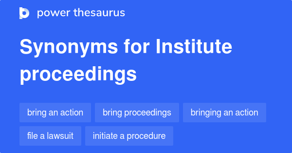 institute-proceedings-synonyms-92-words-and-phrases-for-institute