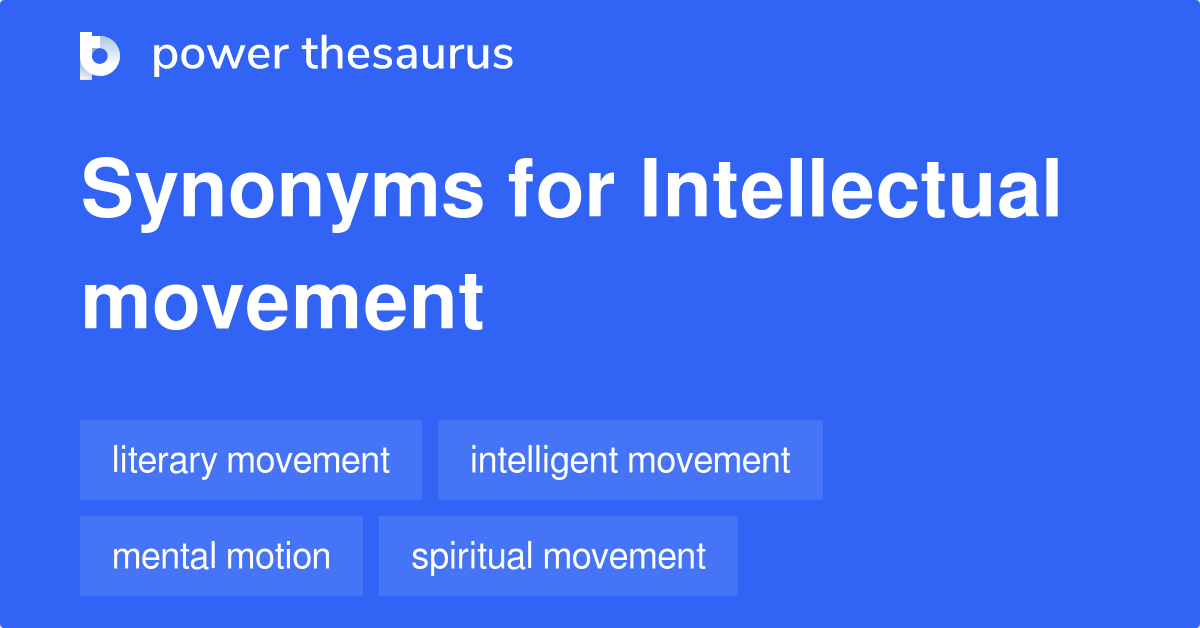 intellectual-movement-synonyms-19-words-and-phrases-for-intellectual-movement