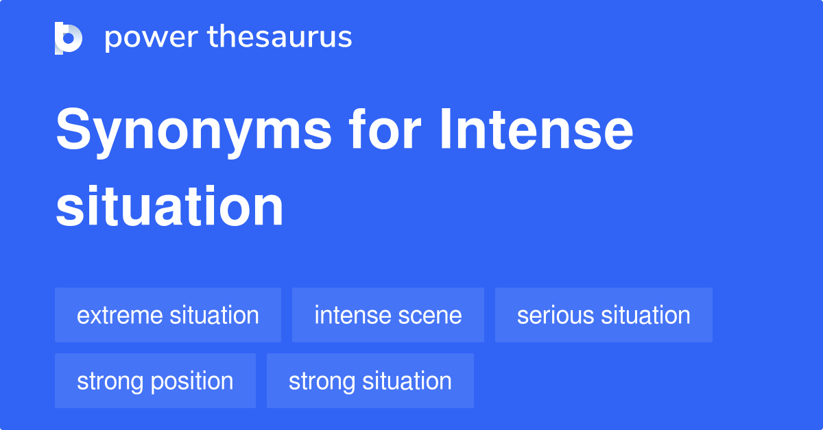 intense-situation-synonyms-68-words-and-phrases-for-intense-situation