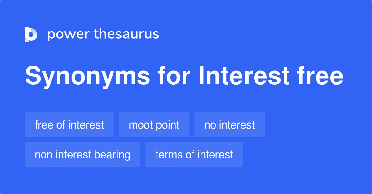 interest-free-synonyms-31-words-and-phrases-for-interest-free