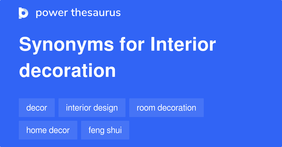 Interior Decoration synonyms - 146 Words and Phrases for Interior ...