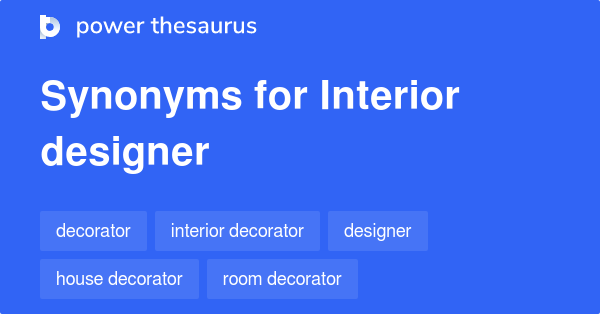 Interior Designer synonyms - 5 Words and Phrases for Interior Designer