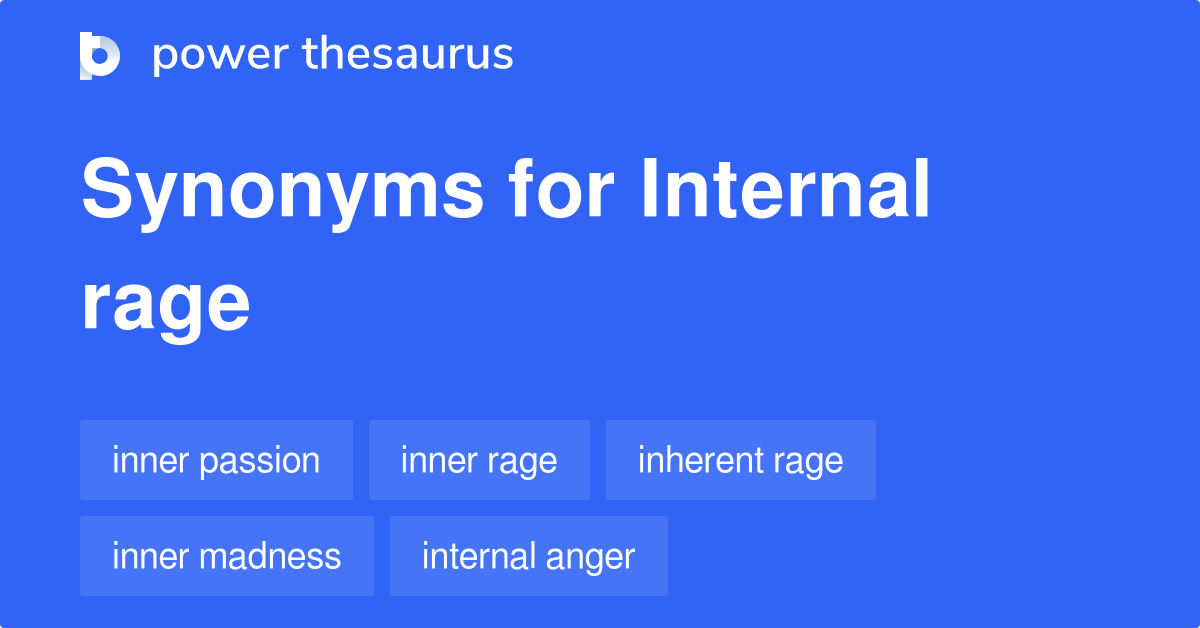 internal-rage-synonyms-14-words-and-phrases-for-internal-rage