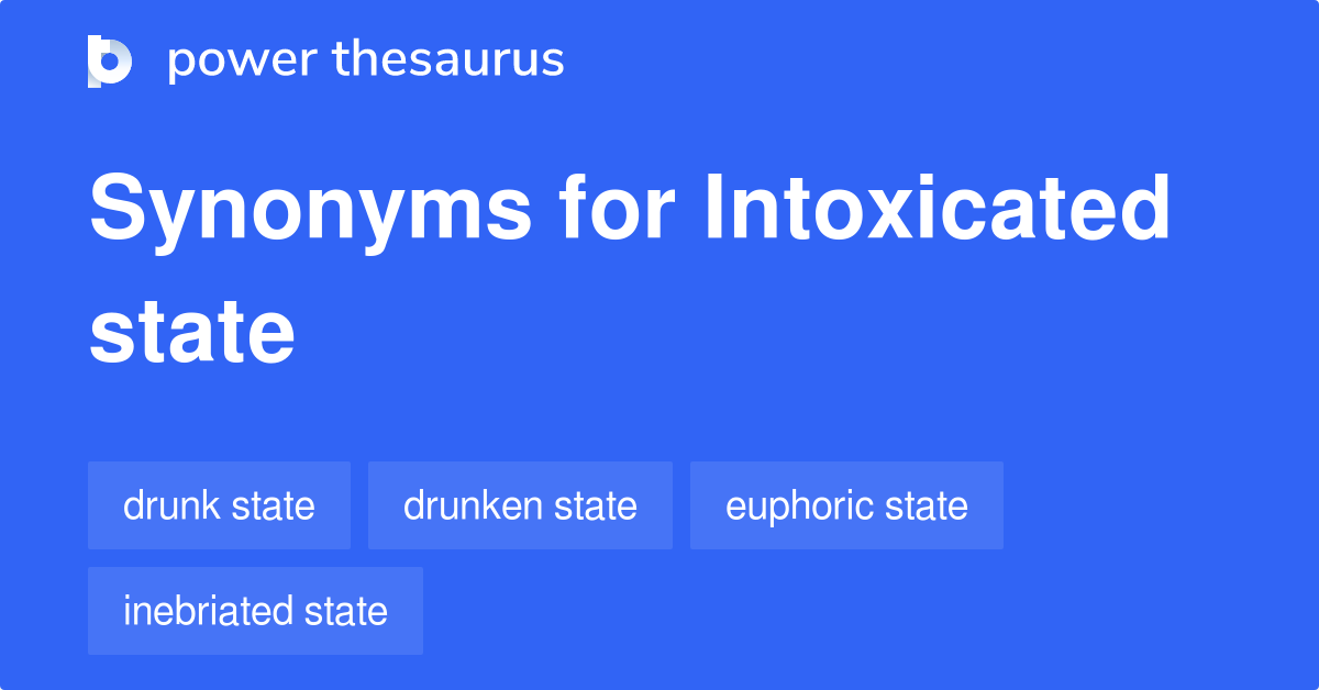 intoxicated-state-synonyms-46-words-and-phrases-for-intoxicated-state