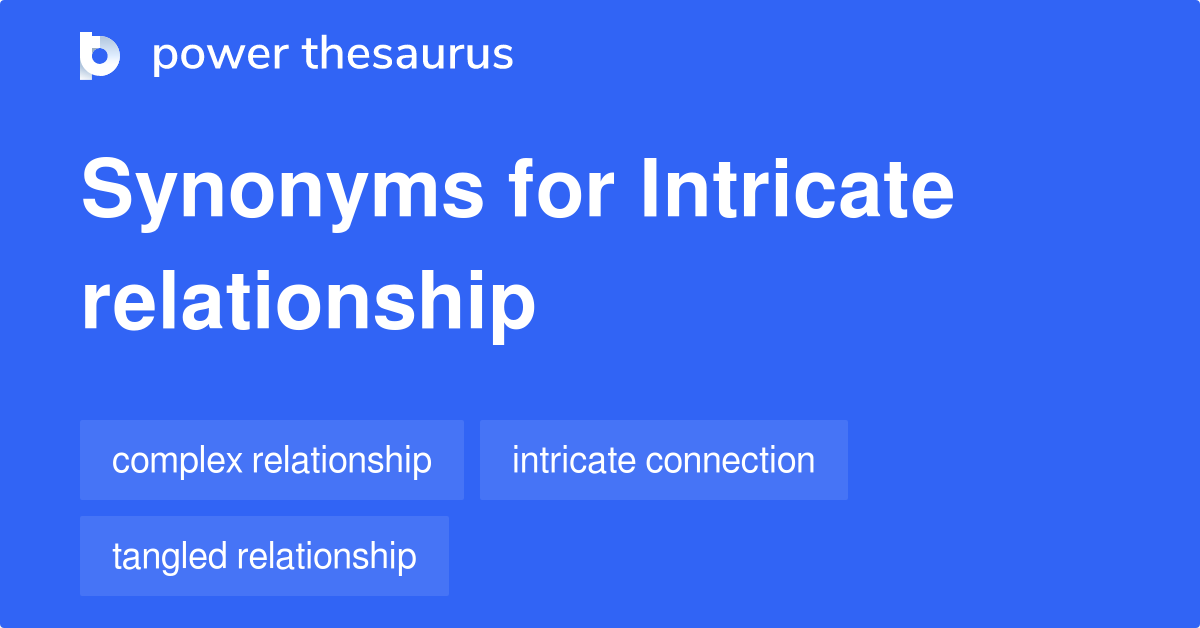 intricate-relationship-synonyms-77-words-and-phrases-for-intricate