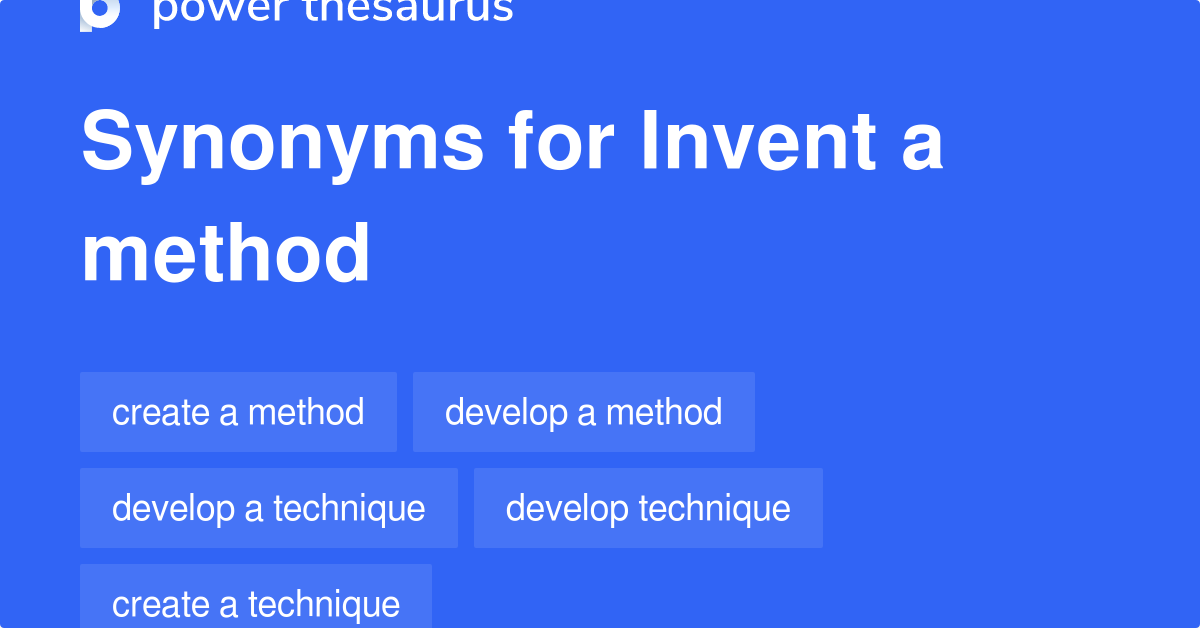 invent-a-method-synonyms-137-words-and-phrases-for-invent-a-method