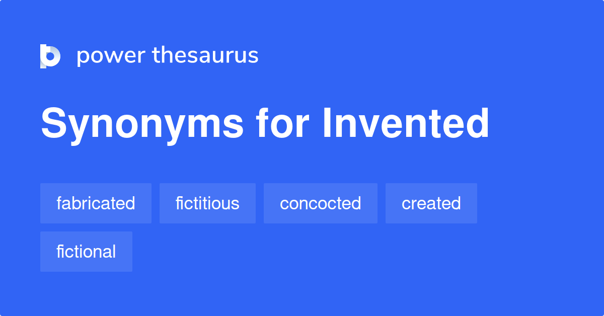 What Does Invented Mean