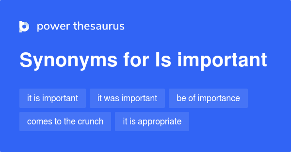 is-important-synonyms-32-words-and-phrases-for-is-important