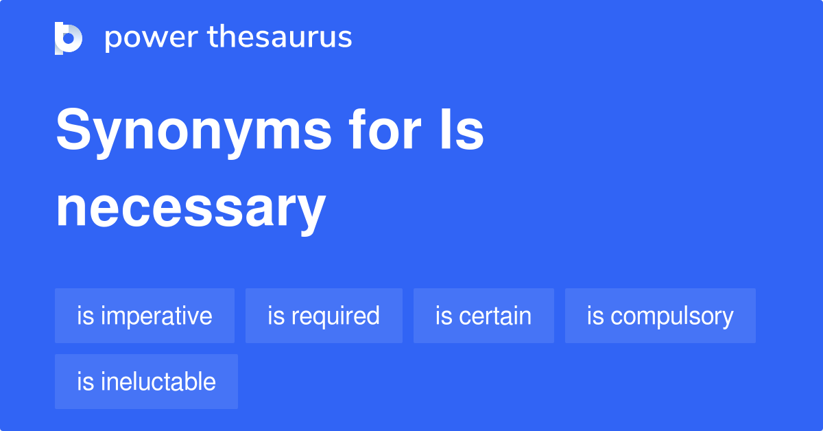 is-necessary-synonyms-37-words-and-phrases-for-is-necessary