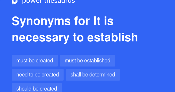 it-is-necessary-to-establish-synonyms-98-words-and-phrases-for-it-is