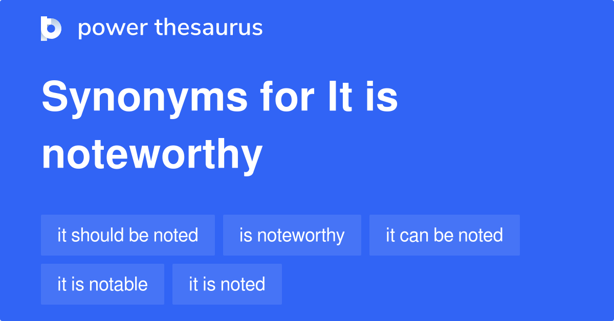 What Is A Synonym For Noteworthy