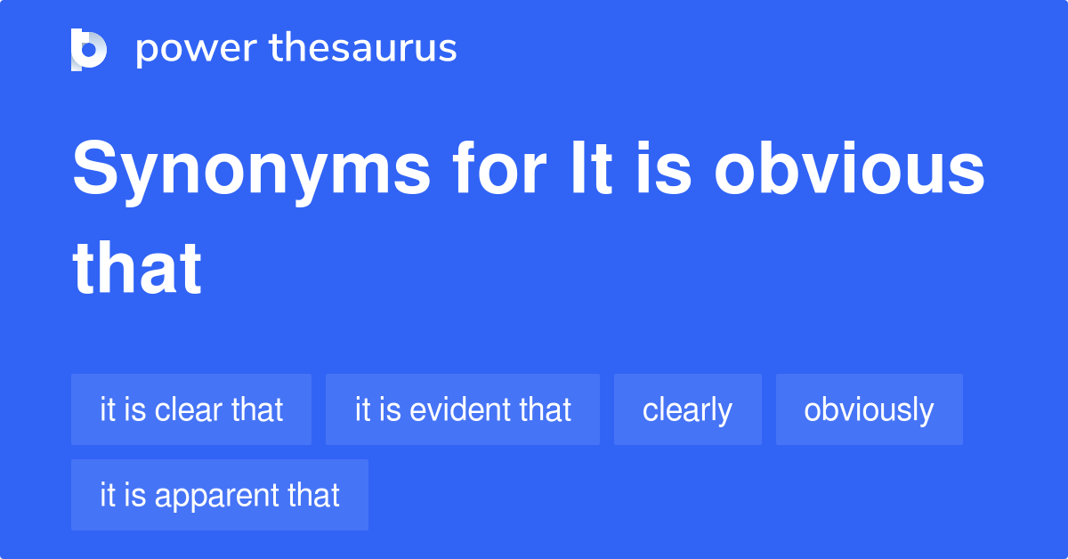 it-is-obvious-that-synonyms-211-words-and-phrases-for-it-is-obvious-that