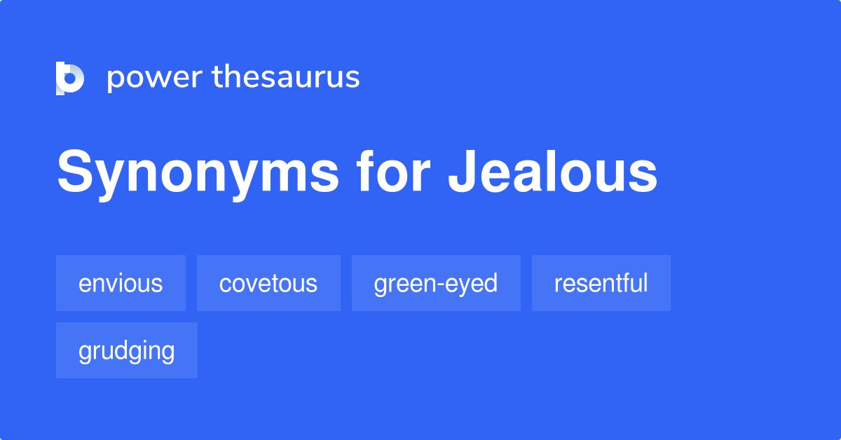 What Is A Good Word For Jealous