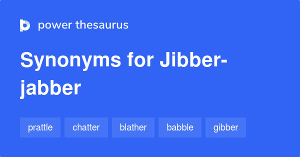 jibber jabber definition
