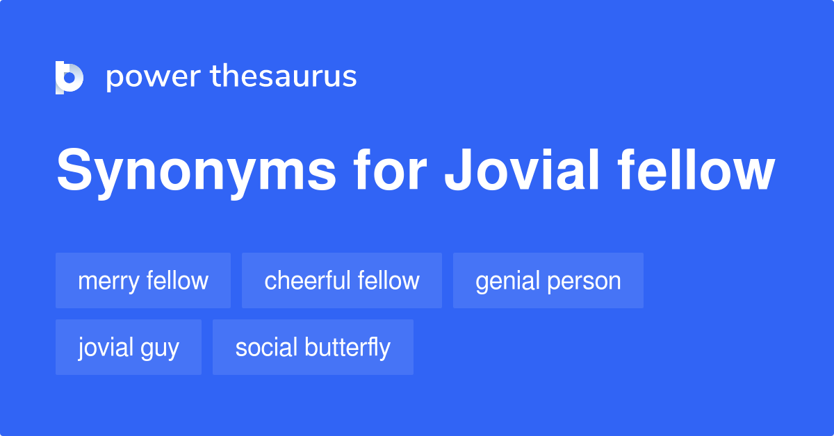 jovial-fellow-synonyms-73-words-and-phrases-for-jovial-fellow