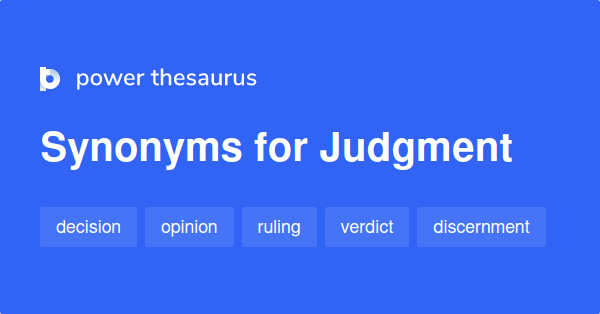 judgment-synonyms-2-357-words-and-phrases-for-judgment