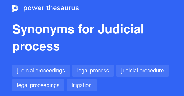 judicial-process-synonyms-421-words-and-phrases-for-judicial-process