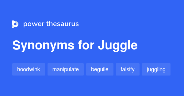 juggle-synonyms-962-words-and-phrases-for-juggle