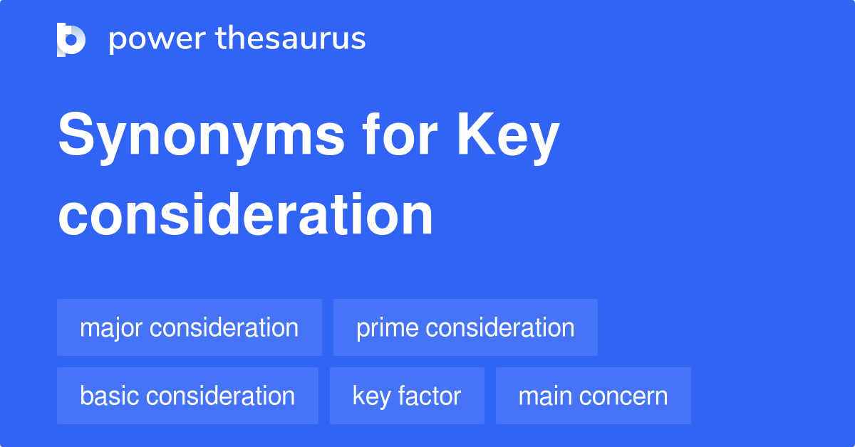 key-consideration-synonyms-173-words-and-phrases-for-key-consideration