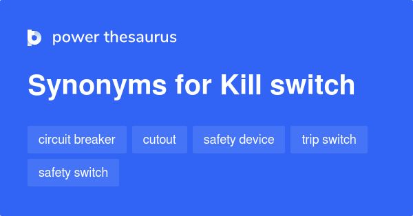 kill-switch-synonyms-148-words-and-phrases-for-kill-switch