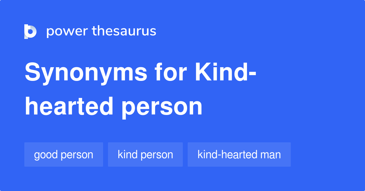 kind-hearted-person-synonyms-287-words-and-phrases-for-kind-hearted